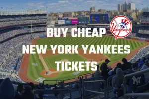 BUY CHEAP NEW YORK YANKEES TICKETS